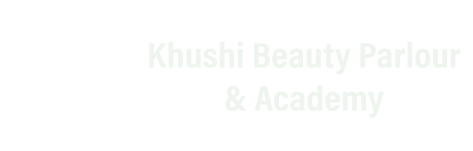 KHUSHI BEAUTY PARLOUR & ACADEMY
